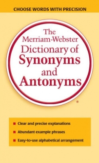 THE MERRIAM-WEBSTER DICTIONARY OF SYNONYMS AND ANTONYMS